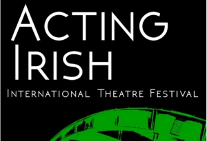 Acting Irish Festival: Philadelphia, Here I Come! @ Fielding Stage